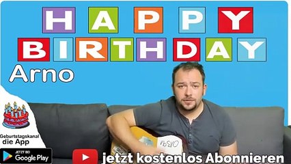 Happy Birthday, Arno! Geburtstagsgrüße an Arno