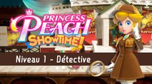 Détective Niveau 1 Princess Peach Showtime : Ruban, fragments d'étincelle... Tout trouver dans 