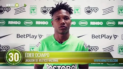 Estamos captando las nuevas ideas del entrenador Édier Ocampo juvenil de Atlético Nacional