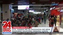 PITX, Handa na sa pagdagsa ng mga pasahero ngayong Semana Santa | 24 Oras Weekend