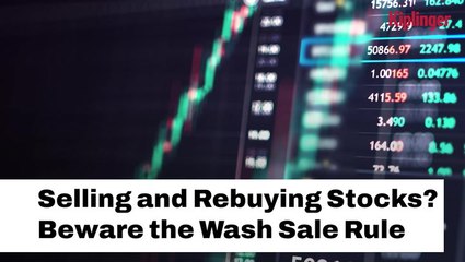 Selling And Rebuying Stocks | Beware The Wash Sale Rule I Kiplinger