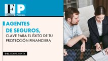 Agentes de seguros, clave para el éxito de tu protección financiera