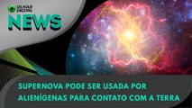 Ao Vivo | Supernova pode ser usada por alienígenas para contato com a Terra | 15/06/2023 | #OlharDigital (50)