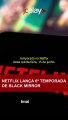 BLACK MIRROR LANÇA 6º TEMPORADA NA NETFLIX: saiba NOVIDADES