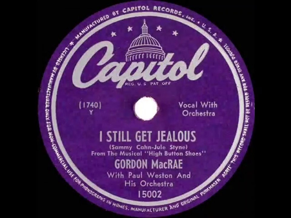 1947 Gordon MacRae - I Still Get Jealous