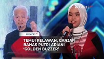 Temui Relawan, Ganjar Puji Aksi Putri Ariani Raih Golden Buzzer Americas Got Talent