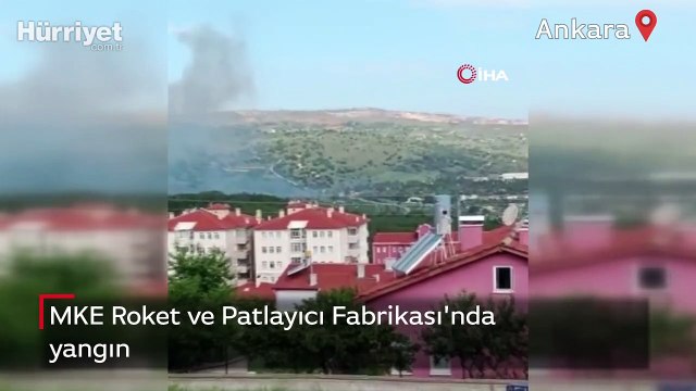 Ankara'nın Elmadağ ilçesindeki MKE Roket ve Patlayıcı Fabrikası'nda yangın