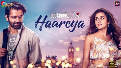 Haareya | Badtameez Dil | Barun Sobti | Ridhi Dogra | Ankit Tiwari | Shabbir Ahmed | 4k Uhd 2023