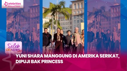 Yuni Shara Manggung di Amerika Serikat, Dipuji bak Princess
