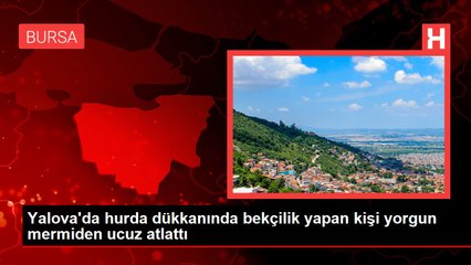 Yalova'da hurda dükkanında bekçilik yapan kişi yorgun mermiden ucuz atlattı