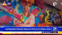 Gastronomía peruana causa sensación en festival de comida latina