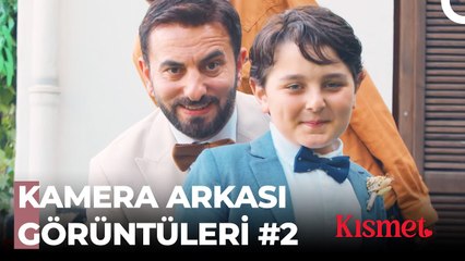 Kısmet En Eğlenceli Kamera Arkası  - Kısmet