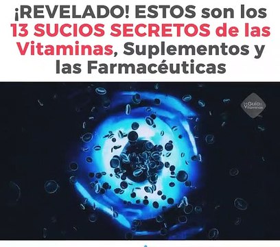 16. Revelado! 13 Sucios Secretos de Las Vitaminas, Suplementos y Las Farmaceuticas