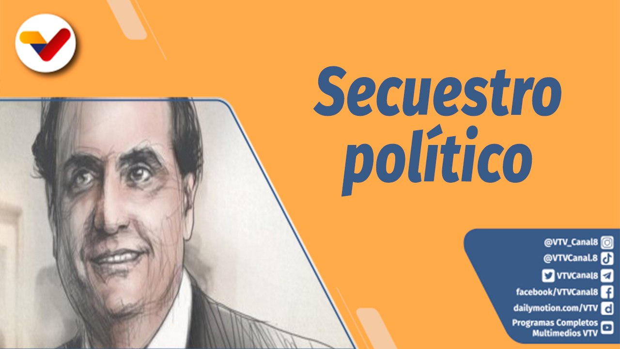 La Librería Mediática | A tres años del secuestro del diplomático Alex Saab