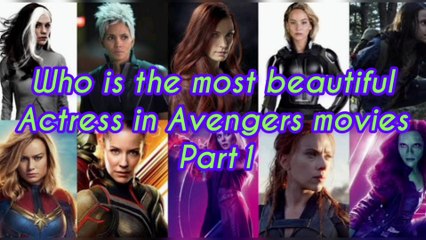 Who is the most beautiful actorss.?? in the Avengers movies and marvel series part 1
