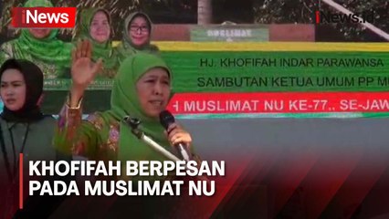 Hadir Harlah ke-77 Muslimat NU, Khofifah Beri Imbauan untuk Hadapi Tahun Politik