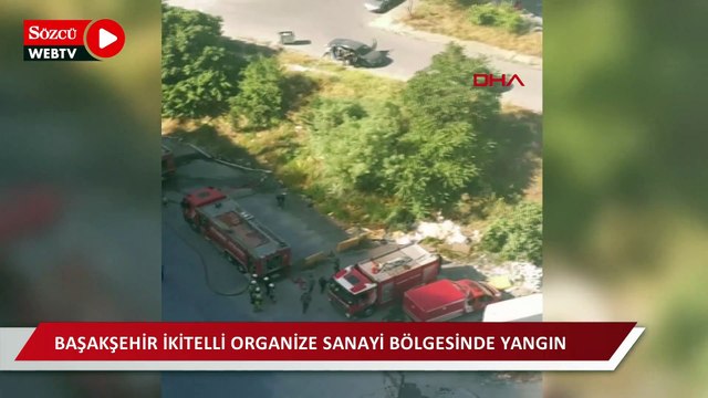 Başakşehir İkitelli Organize Sanayi Bölgesinde yangın