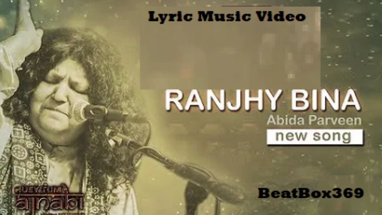 Ranjhy Bina Abida Parveen
