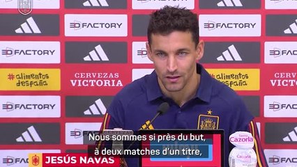 Ligue des Nations - Navas : “A deux matches d’un titre”