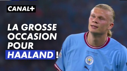 L'occasion forte pour Erling Haaland - Inter Milan / Manchester City - Finale de Ligue des Champions