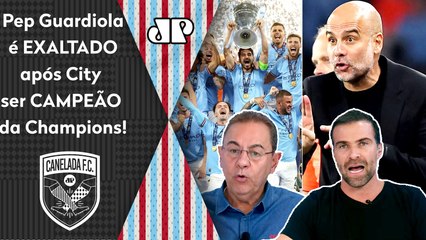 "É UM ABSURDO! O Guardiola pra mim é..." Manchester City CAMPEÃO da Champions é EXALTADO!
