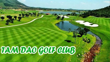 Tam Dao Golf Club - LuxGolf Vietnam Premium Golf Tours