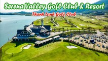 Serena Valley Golf Club & Resort (Thanh Lanh Golf Club) - LuxGolf Vietnam Premium Golf Tours