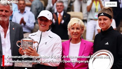 Iga Swiatek Juara French Open 2023, Kalahkan Karolina Muchova