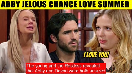 Young And The Restless Spoilers Abby was jealous when Chance secretly loved Summ
