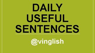 Daily Useful sentences 3