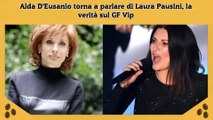 Alda D’Eusanio torna a parlare di Laura Pausini, la verità sul GF Vip