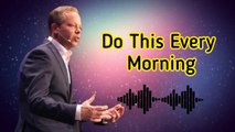 Do this every morning _ Dr. Joe Dispenza Motivational Speech