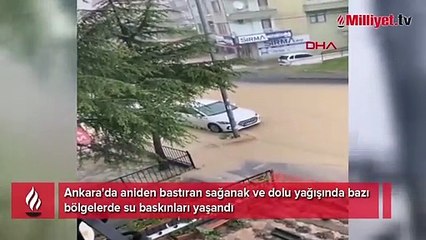 Meteoroloji uyarmıştı! Ankara'da sağanak ve dolu yağışı etkili oldu