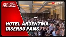 Hotel Diserbu Fans di China, Lionel Messi dan Argentina Merasa Tak Nyaman