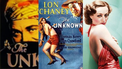THE UNKNOWN (1927) Lon Chaney, Norman Kerry & Joan Crawford | Hollywood Classics movie