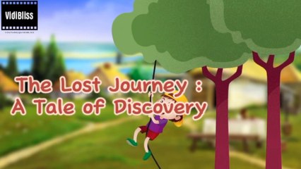 The Lost Journey :A Tale of Discovery |@Vidibliss