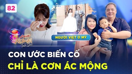 Người Kết Nối 82  Cô gái lấy chồng Mỹ gia đình gặp nhiều biến cố tâm thư gửi bố khiến Tú Vi rơi lệ