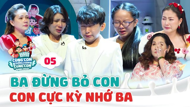 Nỗi lòng của những đứa trẻ KHÔNG sống cùng ba LOF KUN CÙNG CON TRƯỞNG THÀNH CÙNG CON HẠNH PHÚC 5