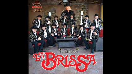 Las Chiquitas  --- La Brissa