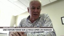 Gérard Corgnac : «Lorsqu'il a repris le contrôle, il avait des gens sur son capot»