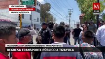 Presidenta Municipal de Tizayuca: Regresa servicio de transporte público en Tizayuca