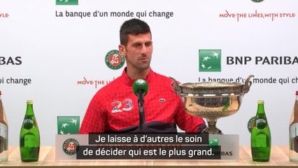 Roland-Garros - Djokovic : "Je laisse à d'autres le soin de décider qui est le plus grand"