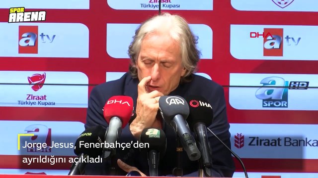 Jorge Jesus, Fenerbahçe'den ayrıldığını açıkladı
