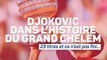 Roland-Garros - Djokovic dans l'histoire du Grand Chelem : 23 titres et ce n'est pas fini...