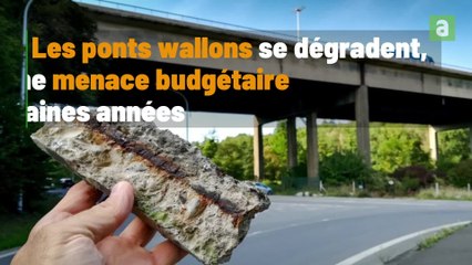 Les ponts wallons se dégradent, une menace budgétaire dans les prochaines années