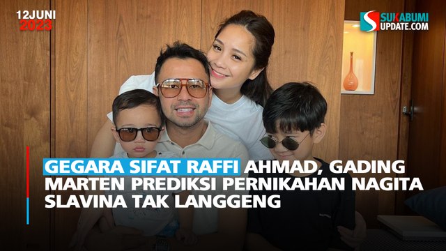 Gegara Sifat Raffi Ahmad, Gading Marten Prediksi Pernikahan Nagita Slavina Tak Langgeng
