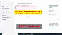Fix: Your virus & threat protection is managed by your organization windows 11