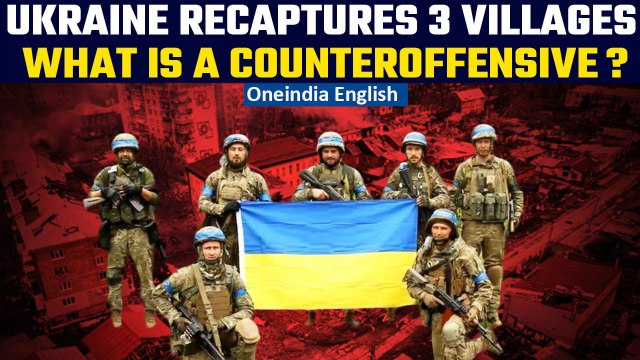 Ukraine War: Kyiv recaptures 3 villages in Donetsk | What is a Counteroffensive | Oneindia News