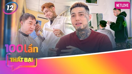 Chuyên Gia Nói | 100 Lần Thất Bại - Tập 12