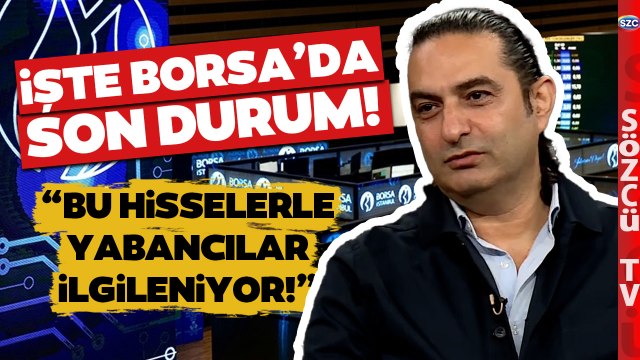 Devrim Akyıl 'Bu Hisselerle Yabancılar İlgileniyor' Diyerek Borsa'daki Son Durumu Anlattı
